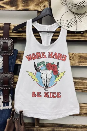 CC TANK WORK HARD BE NICE - WHITE