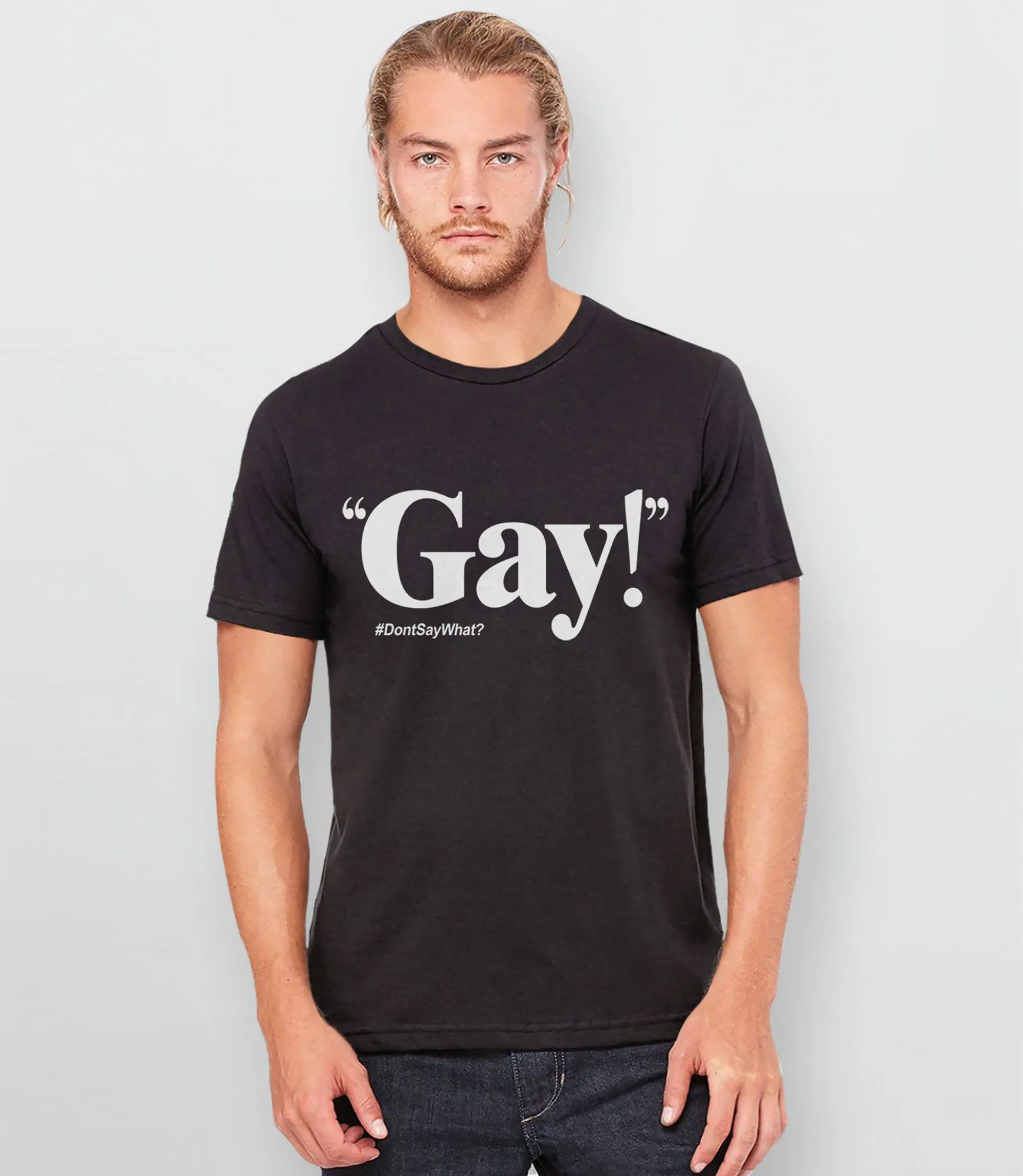 Gay! T-Shirt (Just Say Gay)