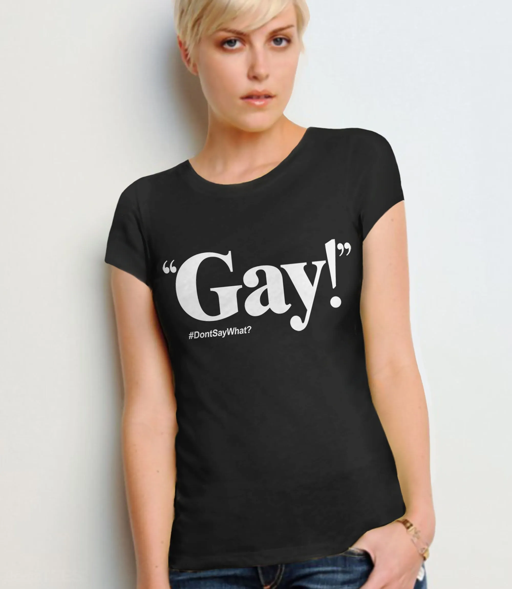 Gay! T-Shirt (Just Say Gay)