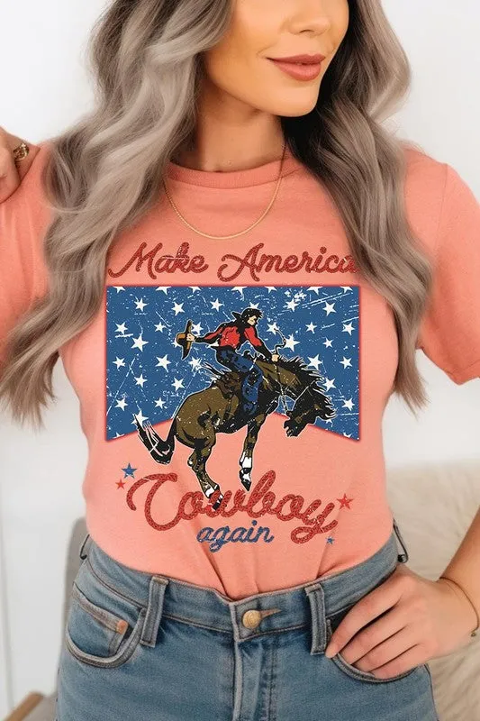 Make America Cowboy Again Graphic T Shirts