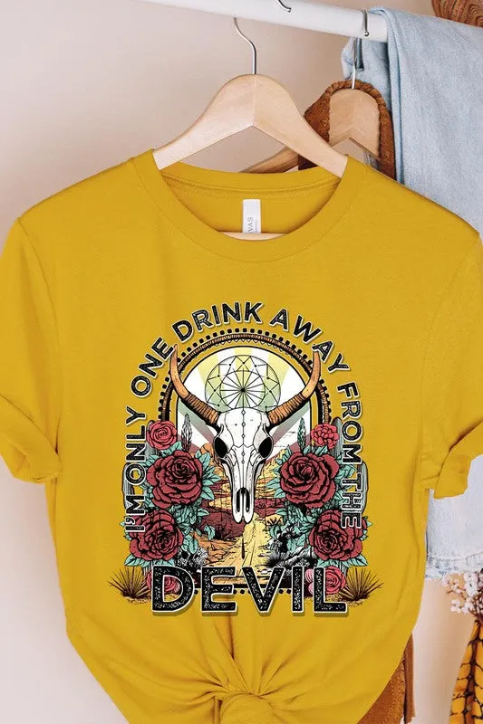 Only One Drink Away Graphic Tee