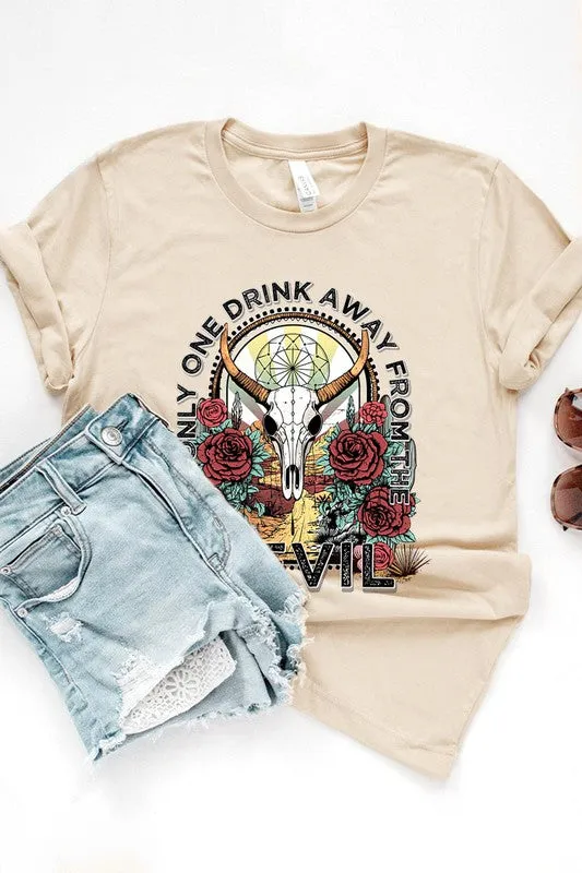 Only One Drink Away Graphic Tee