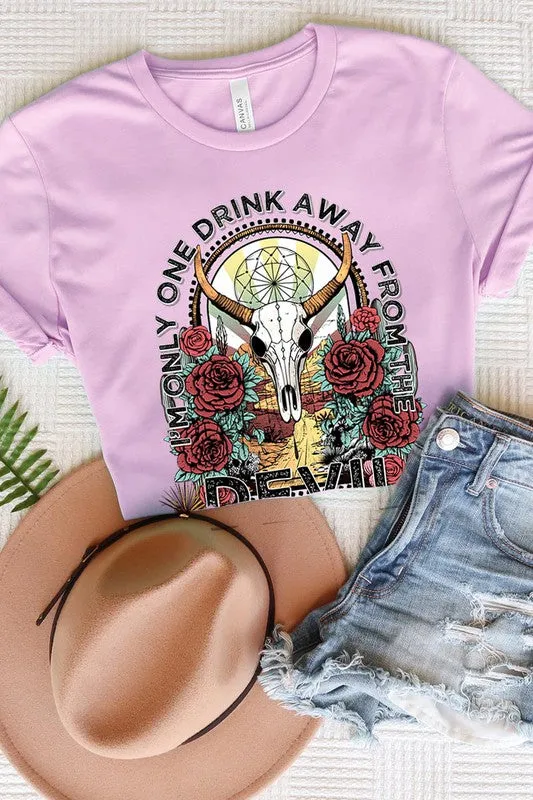 Only One Drink Away Graphic Tee