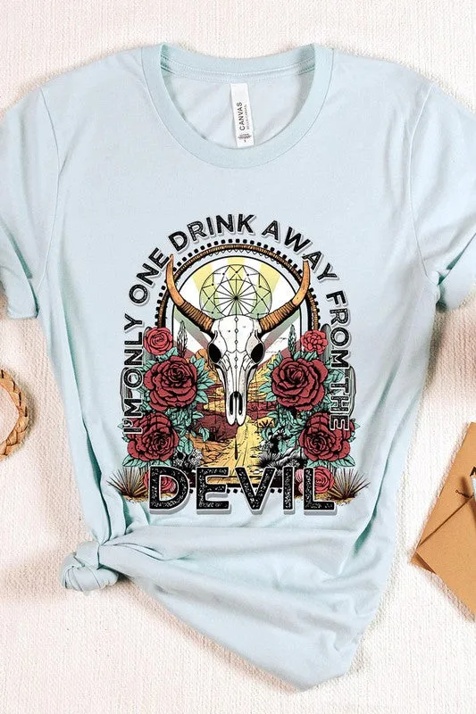 Only One Drink Away Graphic Tee