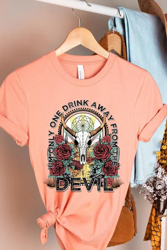 Only One Drink Away Graphic Tee